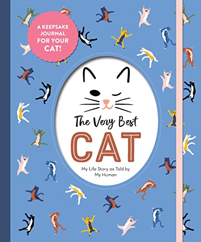 THE VERY BEST CAT: MY LIFE STORY