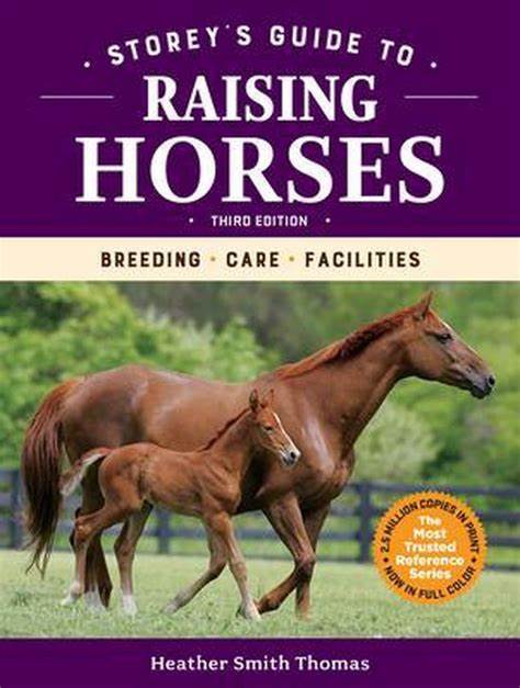 STOREY'S GUIDE TO RAISING HORSES