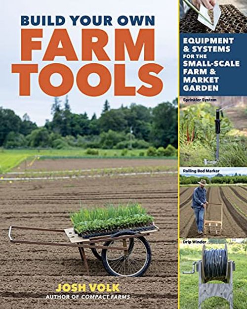 BUILD YOUR OWN FARM TOOLS