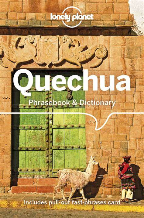 QUECHUA PHRASEBOOK & DICTIONARY 5