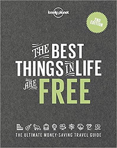 THE BEST THINGS IN LIFE ARE FREE