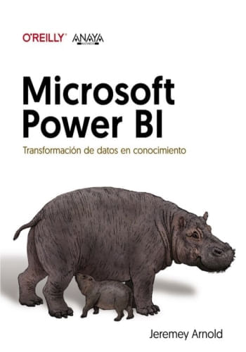 MICROSOFT POWER BI. TRANSFORMACIÓN DE DATOS EN CONOCIMIENTO