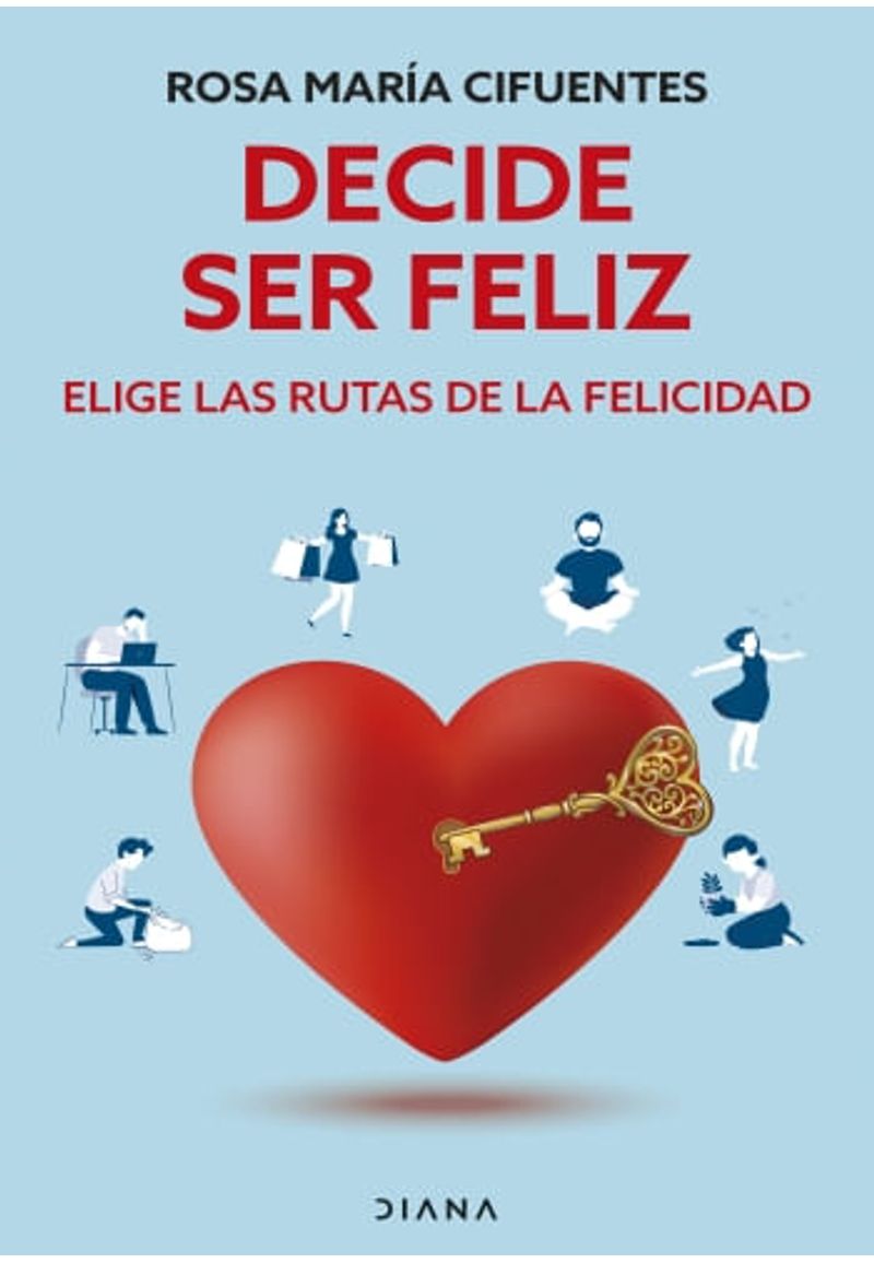  SER FELIZ: 7 llaves de luz para ser feliz aquí y ahora (Spanish  Edition) eBook : López, Charito : Kindle Store