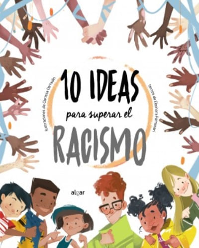 10 IDEAS PARA SUPERAR EL RACISMO