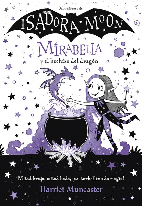 ISADORA MOON - MIRABELLA Y EL HECHIZO DEL DRAGON