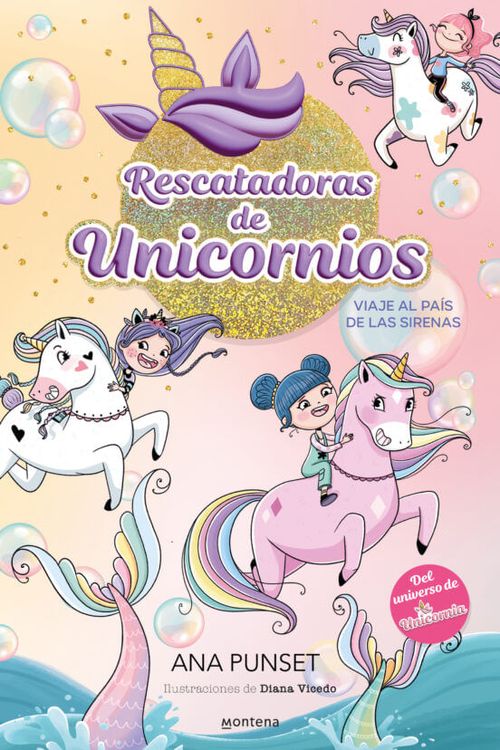 VIAJE AL PAIS DE LAS SIRENAS (RESCATADORAS DE UNICORNIOS 1)