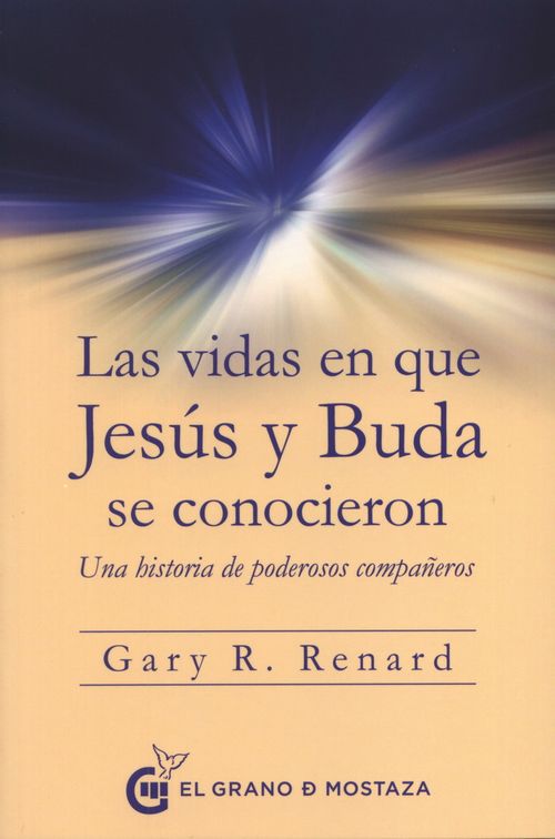 LAS VIDAS EN QUE JESUS Y BUDA SE CONOCIERON