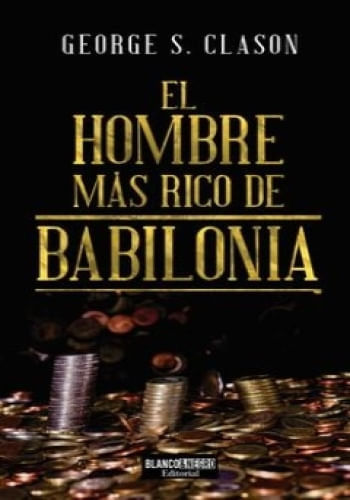 EL HOMBRE MAS RICO DE BABILONIA