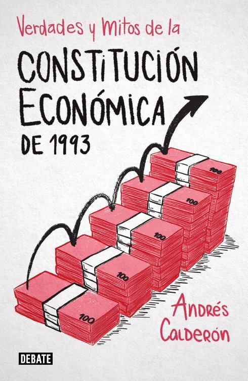 VERDADES Y MITOS DE LA CONSTITUCION ECONOMICA DE 1993