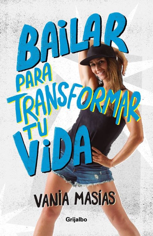 BAILAR PARA TRANSFORMAR TU VIDA