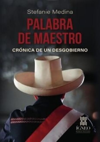 PALABRA DE MAESTRO - CRÓNICA DE UN DESGOBIERNO