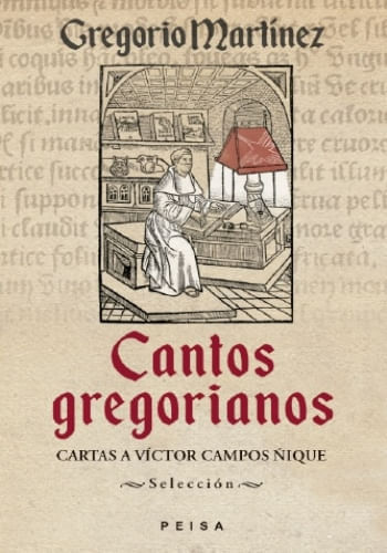 CANTOS GREGORIANOS - CARTAS A VICTOR CAMPOS ÑIQUE