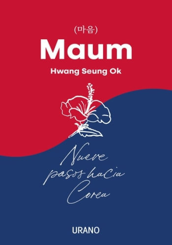 MAUM - NUEVE PASOS HACIA COREA