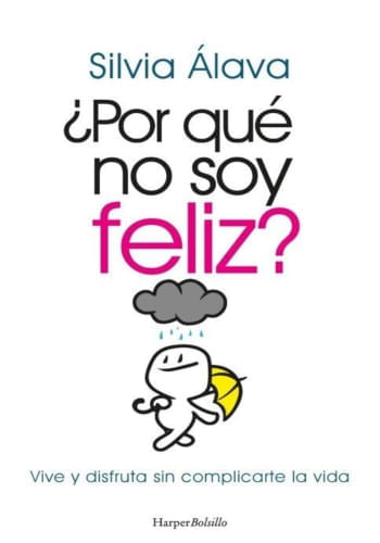 ¿POR QUÉ NO SOY FELIZ?