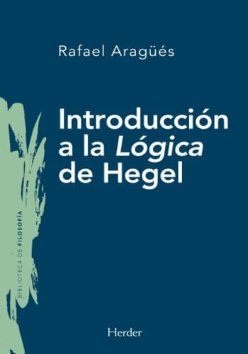 INTRODUCCIÓN A LA LÓGICA DE HEGEL