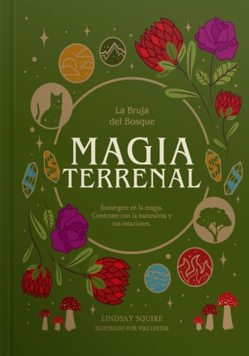 MAGIA TERRENAL. LA BRUJA DEL BOSQUE