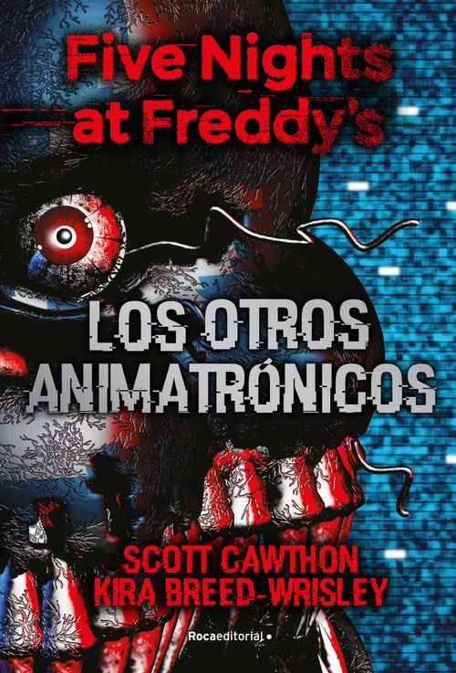 FIVE NIGHTS AT FREDDYS 2. LOS OTROS ANIMATRONICOS