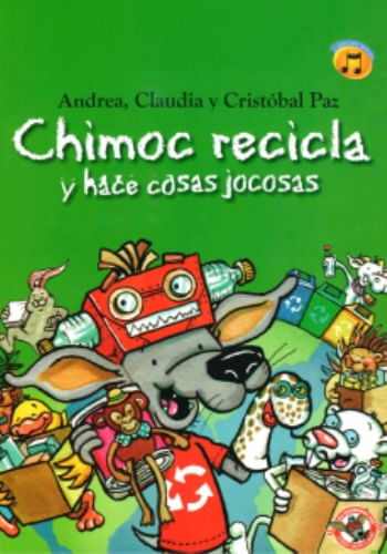 CHIMOC RECICLA Y HACE COSAS JOCOSAS