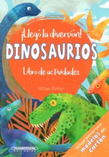 ¡LLEGÓ LA DIVERSIÓN! DINOSAURIOS