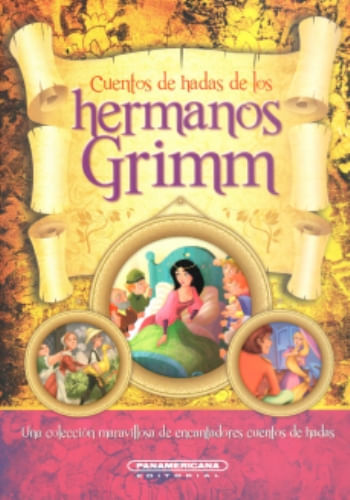 CUENTOS DE HADAS DE LOS HERMANOS GRIMM