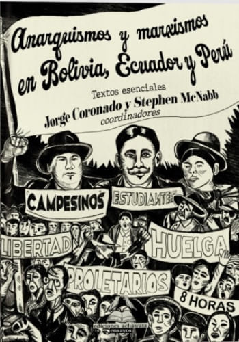 ANARQUISMOS Y MARXIMOS EN BOLIVIA, ECUADOR Y PERÚ