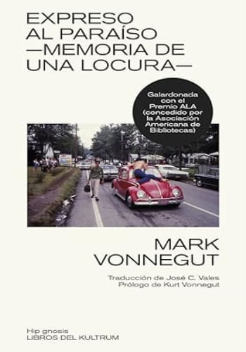 EXPRESO AL PARAÍSO: MEMORIA DE UNA LOCURA