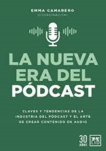 LA NUEVA ERA DEL PODCAST