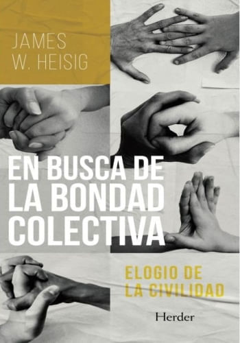 EN BUSCA DE LA BONDAD COLECTIVA