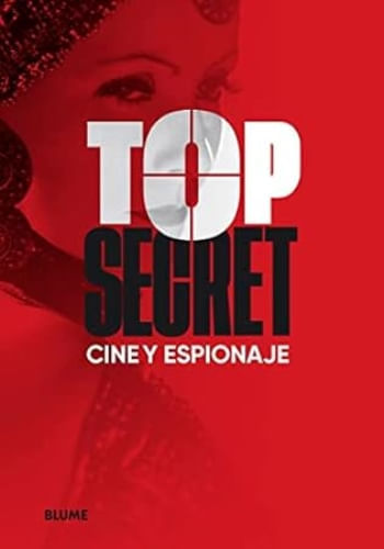 TOP SECRET. CINE Y ESPIONAJE