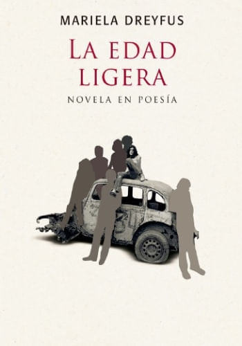 LA EDAD LIGERA - NOVELA EN POESIA