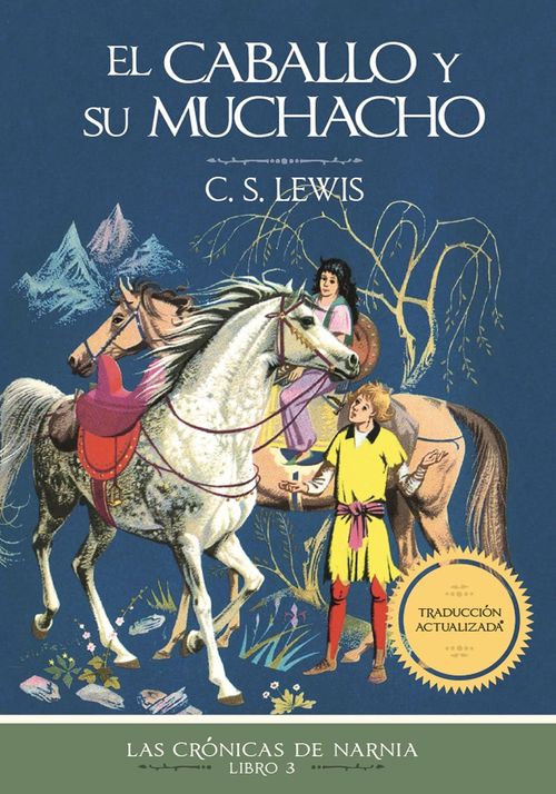 CRONICAS DE NARNIA 3 - EL CABALLO Y SU MUCHACHO