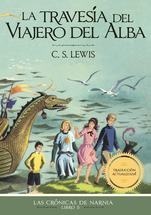 CRONICAS DE NARNIA 5 - LA TRAVESIA DEL VIAJERO DEL ALBA