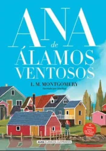 ANA DE ÁLAMOS VENTOSOS (CLASICOS ILUSTRADOS)