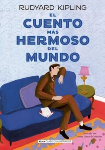 EL CUENTO MÁS HERMOSO DEL MUNDO (CLASICOS ILUSTRADOS)