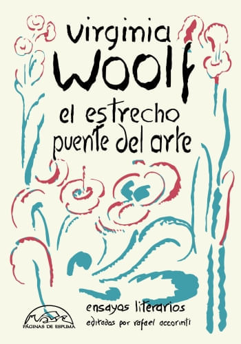 EL ESTRECHO PUENTE DEL ARTE - ENSAYOS LITERARIOS