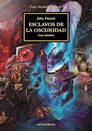 ESCLAVOS DE LA OSCURIDAD (LA HEREJIA DE HORUS 51)