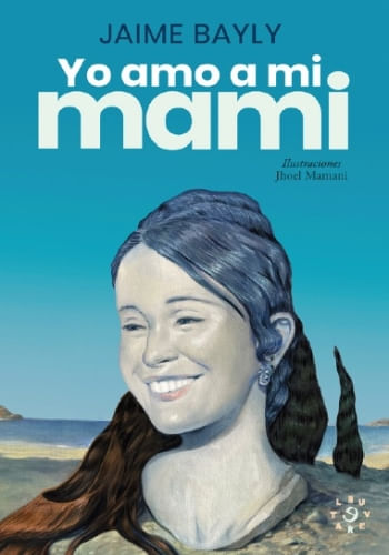 YO AMO A MI MAMI (ED. ILUSTRADA)