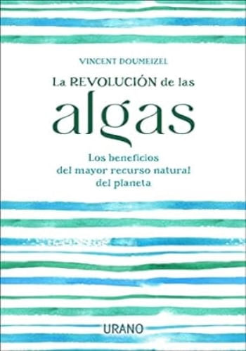 LA REVOLUCIÓN DE LAS ALGAS