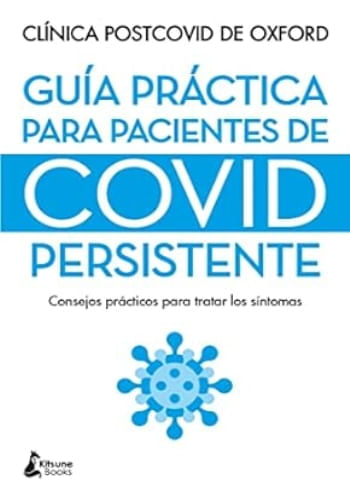 GUIA PRACTICAS PARA PACIENTES DE COVID PERSISTENTE