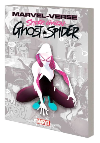 MARVEL-VERSE: SPIDER-GWEN: GHOST- SPIDER