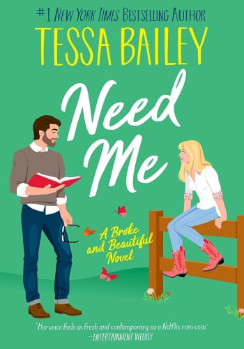 NEED ME  (A BROKE AND BEAUTIFUL NOVEL 2)