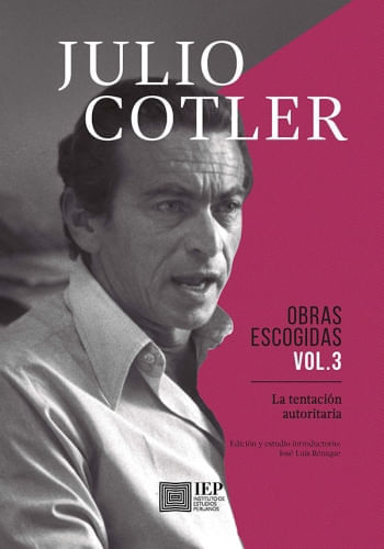 LA TENTACIÓN AUTORITARIA - VOLUMEN III OBRAS ESCOGIDAS