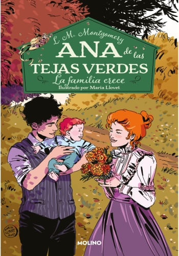 ANA DE LAS TEJAS VERDES. LA FAMILIA CRECE