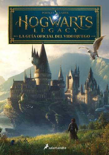 HOGWARTS LEGACY:LA GUIA OFICIAL DEL VIDEOJUEGO