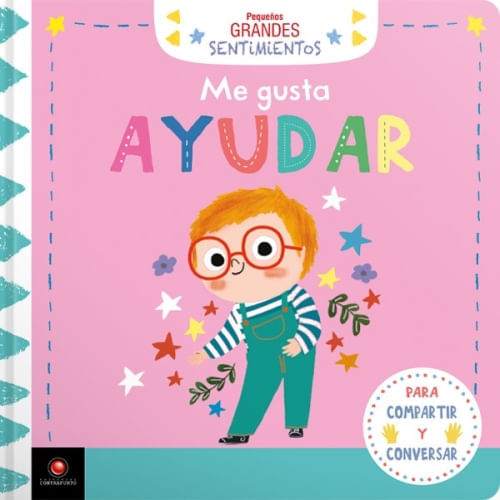 PEQUEÑOS GRANDES SENTIMIENTOS - ME GUSTA AYUDAR