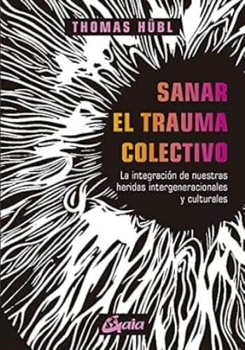SANAR EL TRAUMA COLECTIVO