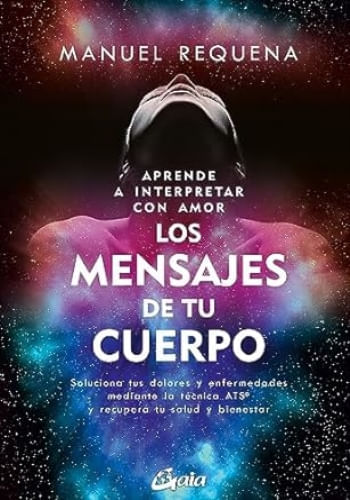 APRENDE A INTERPRETAR CON AMOR LOS MENSAJES DE
