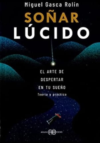 SOÑAR LUCIDO