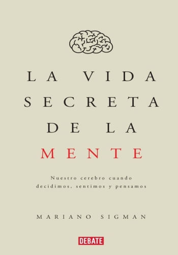 LA VIDA SECRETA DE LA MENTE