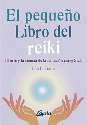 EL PEQUEÑO LIBRO DEL REIKI